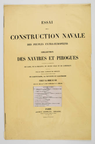 Essai sure la construction navale des peuples extra-Europeen ou collection des navires et pirogues construits par les habitants de l'Asie, de la Malaisie, du Grand Ocean et de l'Amerique